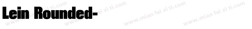 Lein Rounded字体转换